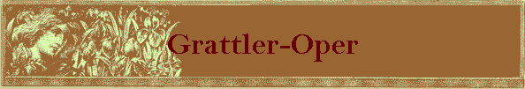 Grattler-Oper